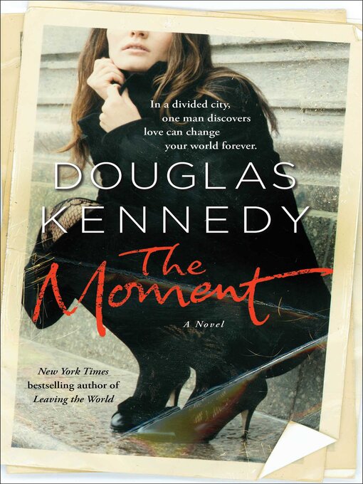 Title details for The Moment by Douglas Kennedy - Wait list